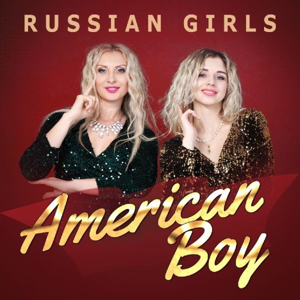 RUSSIAN GIRLS - American Boy