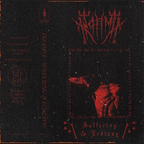 Infamia - Suffering &amp; Ecstasy