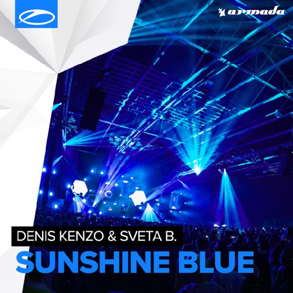 Denis Kenzo &amp; Sveta B - Sunshine Blue (Extended Mix)