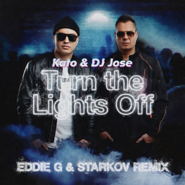 KATO feat. Jon - Turn The Lights Off (Eddie G &amp; Starkov Remix)