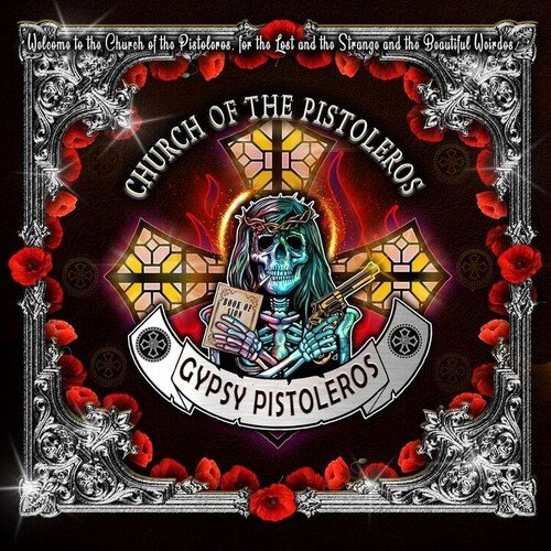 Gypsy Pistoleros - Church of the Pistoleros