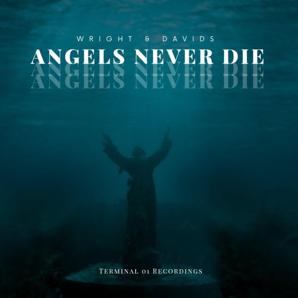 Wright &amp; Davids - Angels Never Die (Original Mix)