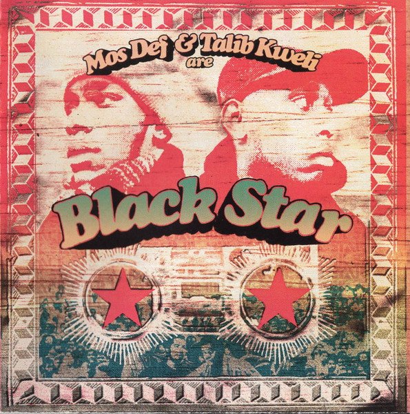 Mos Def &amp; Talib Kweli - Black Starr (Album, 1998)