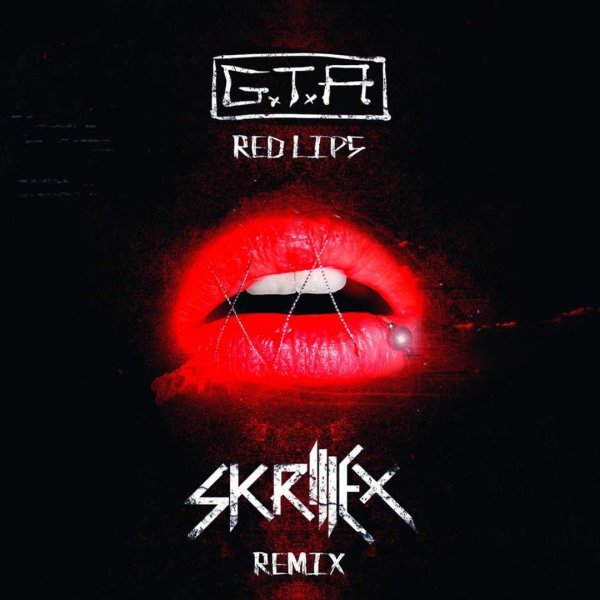 GTA ft. Sam Bruno - Red Lips (Skrillex Remix)