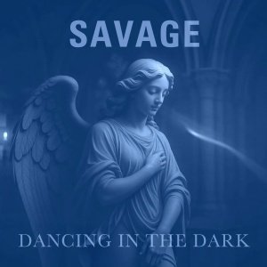 Savage - Dancing in the Dark (Also Playable Mono Remix)