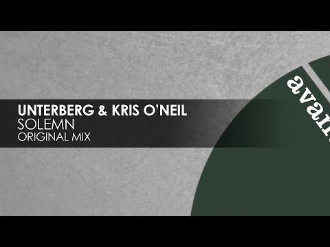Unterberg &amp; Kris O'Neil - Solemn (Original Mix)