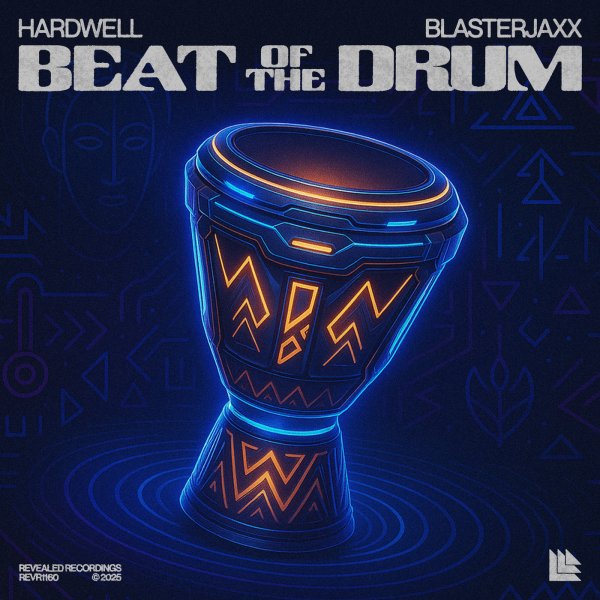 Hardwell, Blasterjaxx - Beat Of The Drum (Extended Mix)