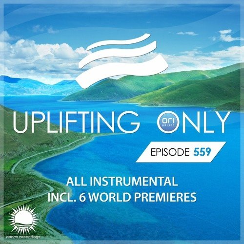 Ori Uplift Music - Uplifting Only 559