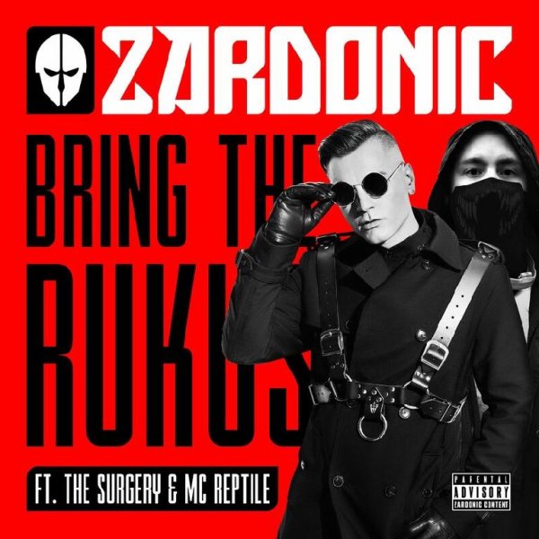 Zardonic/The Surgery/MC Reptile - Bring The Rukus