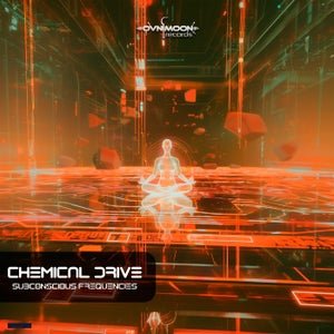 Chemical Drive - Subconscious Frequencies (Original Mix)