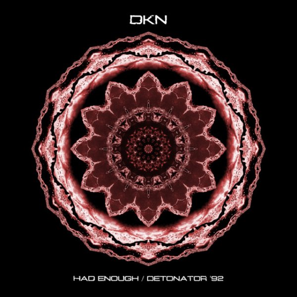 DKN - Had Enough