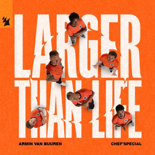 Armin van Buuren &amp; Chef'Special - Larger Than Life (Extended Club Mix)