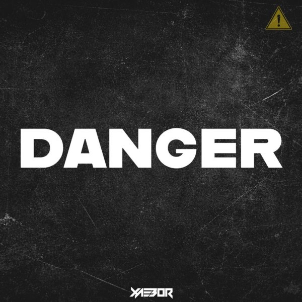 XaeboR - DANGER