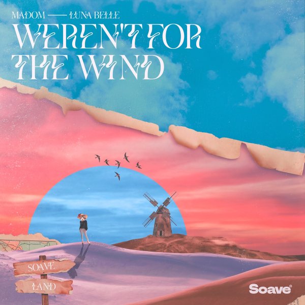 Madom &amp; Luna Belle - weren't for the wind