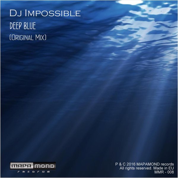Dj Impossible - Deep Blue (Original Mix)