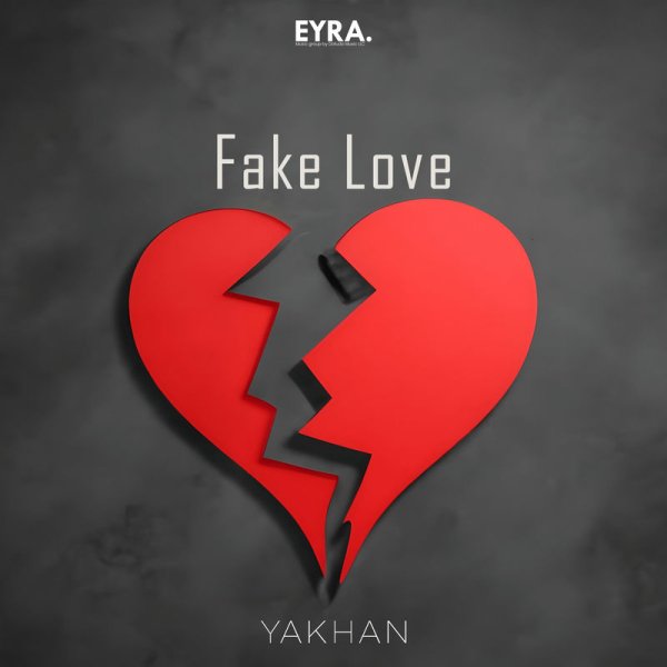 YAKHAN - Fake Love