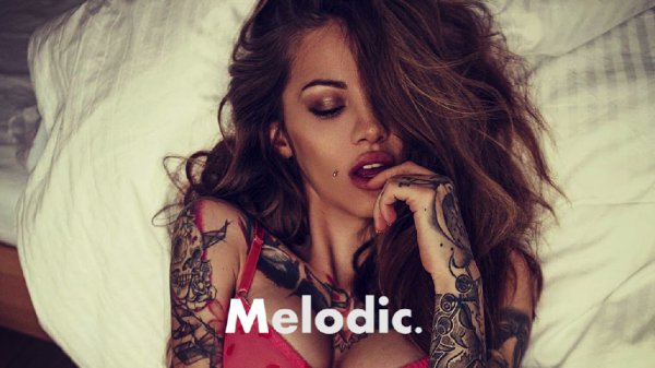 Melodic. - Get High &amp; Relax ' Deep House Mix Vol.7
