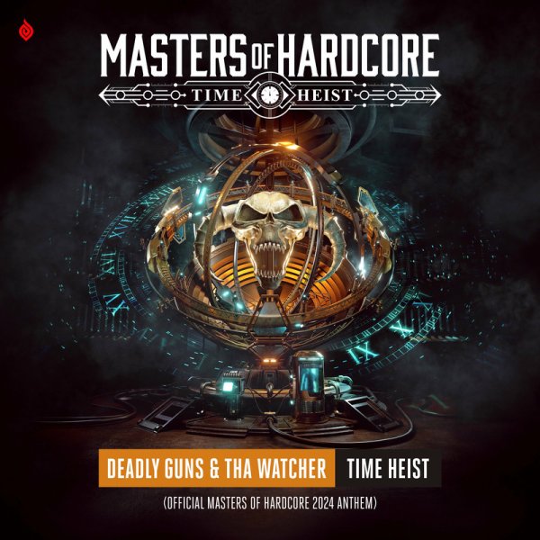 Deadly Guns &amp; Tha Watcher - Time Heist (Official Masters of Hardcore 2024 Anthem)