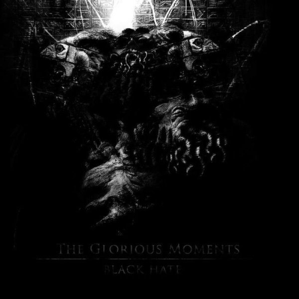 Black Hate - Glorious Moments