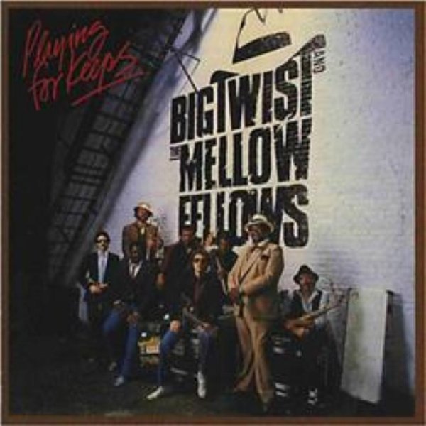 Big Twist, The Mellow Fellows - 300 Pounds Of Heavenly Joy