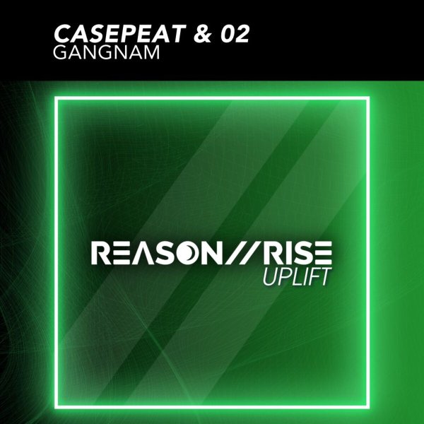 Casepeat &amp; 02 - Gangnam (Radio Edit)