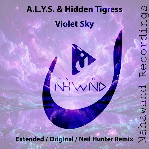 A.L.Y.S. &amp; Hidden Tigress - Violet Sky (Neil Hunter Extended Remix)