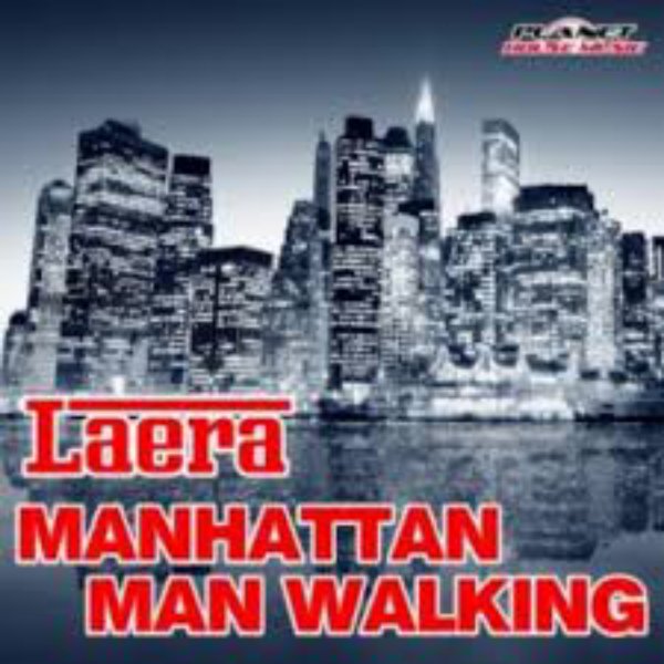 Laera - Manhattan Man Walking (Original Mix)