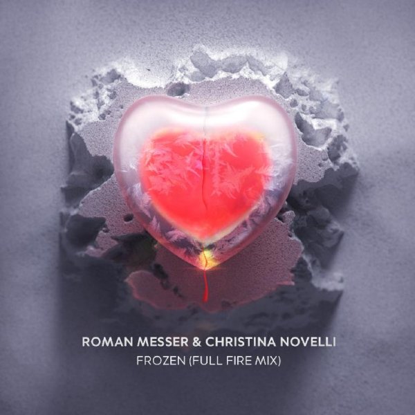 Roman Messer &amp; Christina Novelli - Frozen (Extended Full Fire Mix)