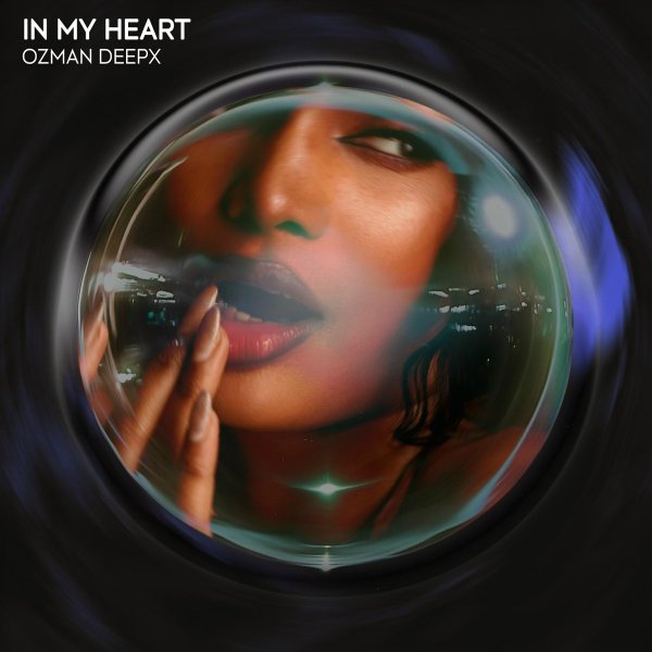 Ozman &amp; DeepX - In My Heart