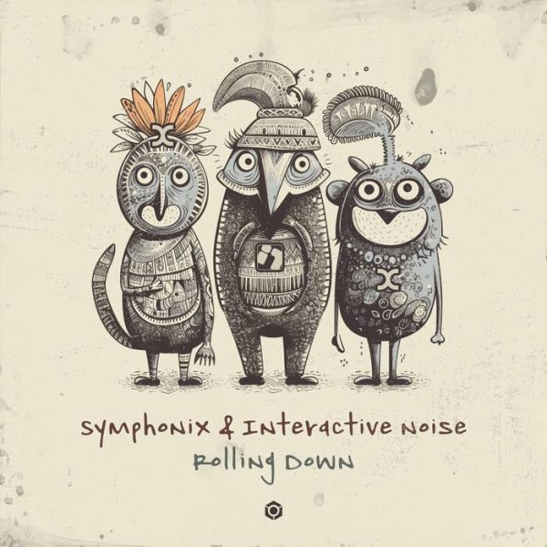 SYMPHONIX  &amp; INTERACTIVE NOISE - ROLLING DOWN