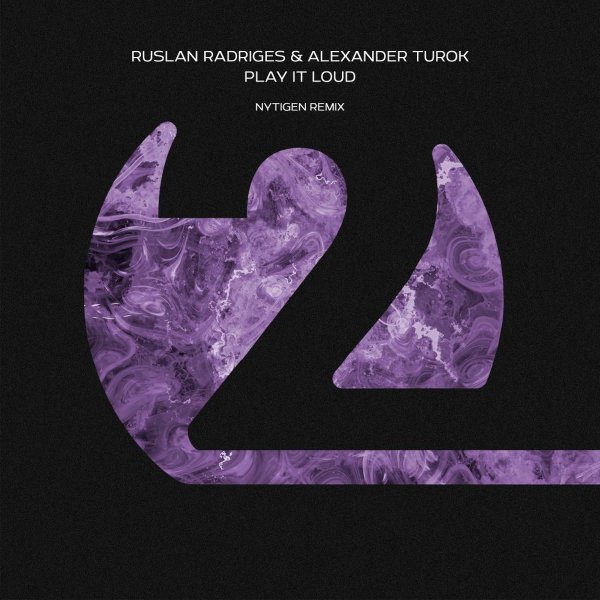 Ruslan Radriges, Alexander Turok, NyTiGen - Play It Loud (NyTiGen Extended Remix)