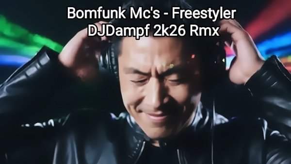 Bomfunk Mc's - Freestyler (DJDampf Rmx)