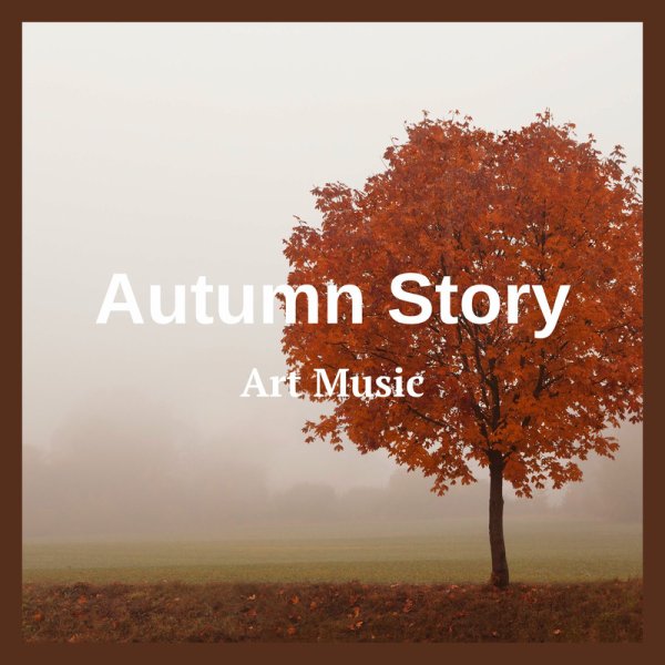 Art Music - Autumn Story