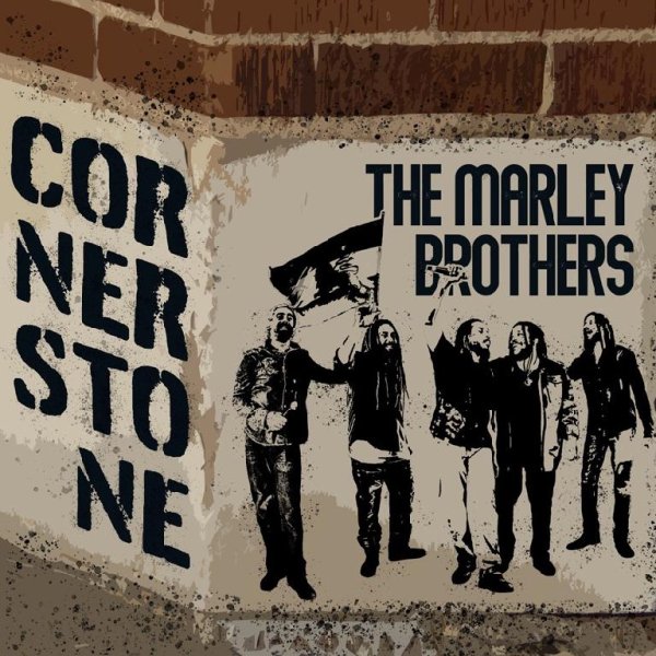 Ziggy Marley, Stephen Marley, Damian Jr. Gong Marley feat. The Marley Brothers, Ky-Mani Marley - Cornerstone