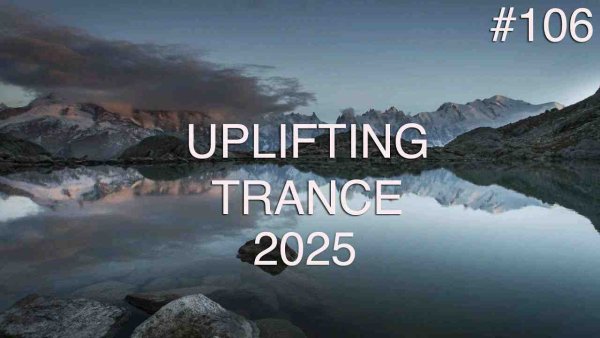 Trance Music - Uplifting Trance Mix #106  October 2025