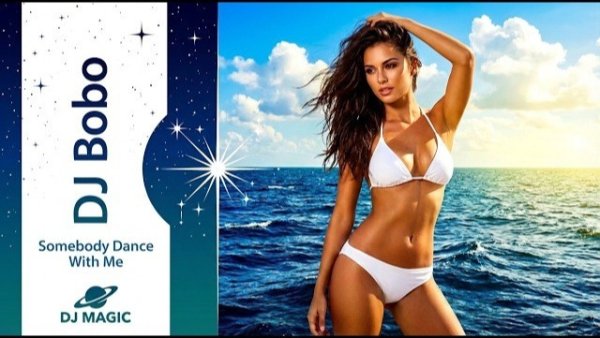 DJ BoBo - Somebody Dance With Me /Dj Magic 2026