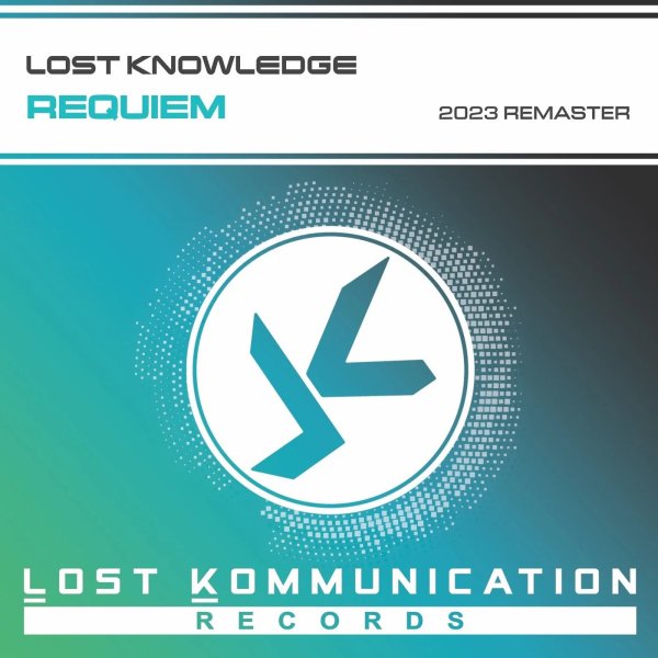 Lost Knowledge - Requiem (2023 Remaster [Remastered])