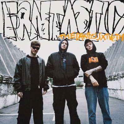THE DAWLESS, TVETH - FANTASTIC