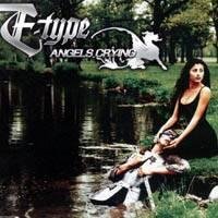 E-Type - Angels Crying