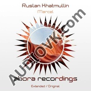Ruslan Khatmullin - Marcel (Extended Mix)