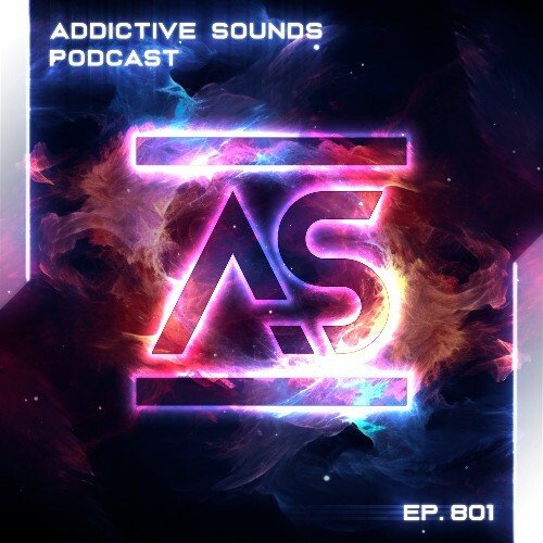 Addictive Sounds - Addictive Sounds Podcast 801 (28 November 2025)