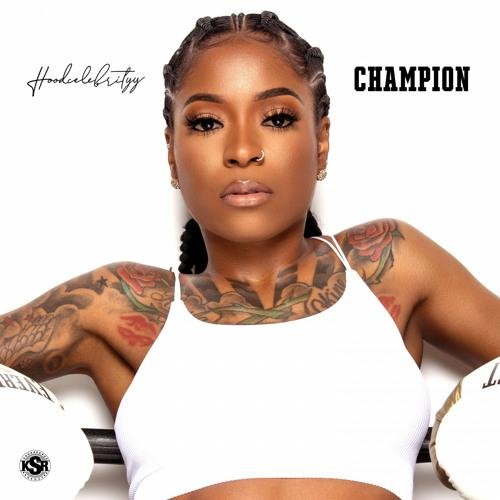 HoodCelebrityy - #Champion (Reggae/Dancehall)