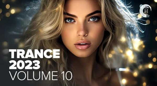 TRANCE 2023 - VOL. 10 [FULL ALBUM]