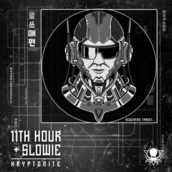 11th Hour - Kryptonite (feat. Slowie)