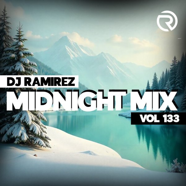 DJ Ramirez - Midnight Mix (Vol 133) [Part 2]
