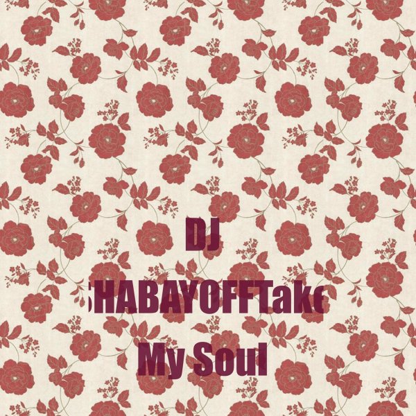 DJ SHABAYOFF - Take My Soul