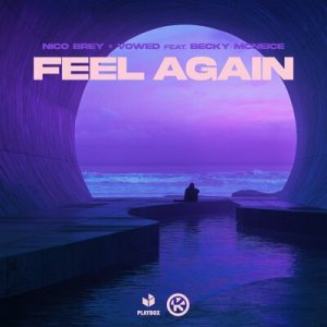 Nico Brey &amp; Vowed &amp; Becky McNeice - Feel Again