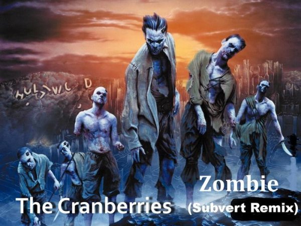 The Cranberries - Zombie Subvert Remix