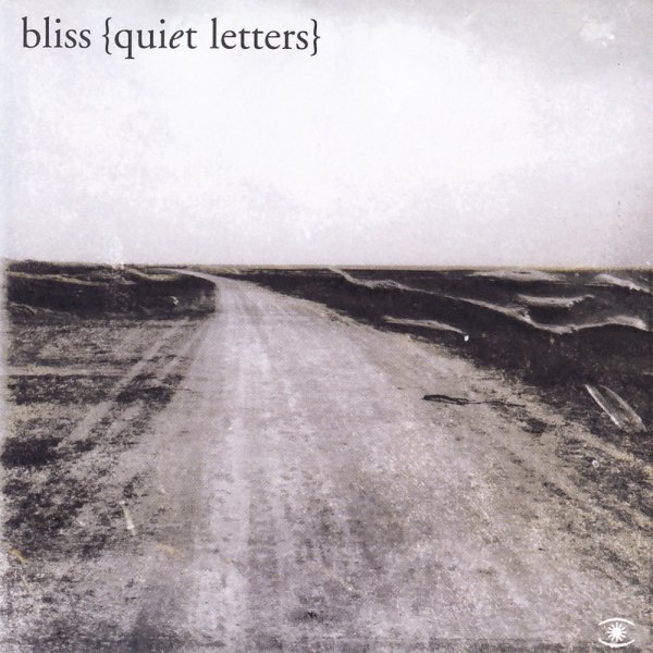Bliss - Quiet Letters (Full Album)