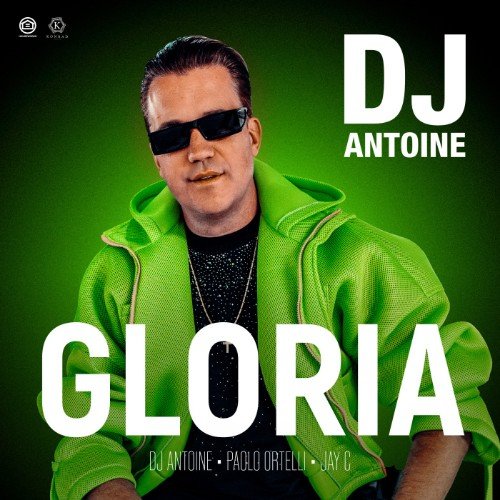 DJ Antoine, Paolo Ortelli, Jаy C - Gloria (Extended Mix)